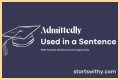 How do you use admittedly in a sentence? – Janet-Panic.com