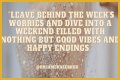 Start Your Weekend With Inspiration